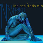 Capa do CD/DVD "Inclassificáveis" - Ney Matogrosso