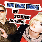 Capa do CD/DVD "We Started Nothing" - The Ting Tings